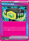 Maximum Belt 154/162 Temporal Forces English Pokémon card