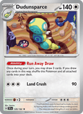 Dudunsparce 129/162 Temporal Forces English Pokémon card